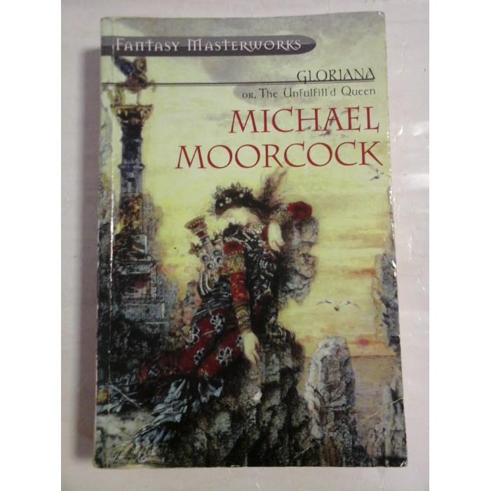   GLORIANA  or TheUnfulfill'd Queen  -  Michael  MOORCOCK   